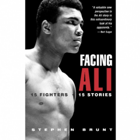 9. Facing Ali by Stephen Brunt