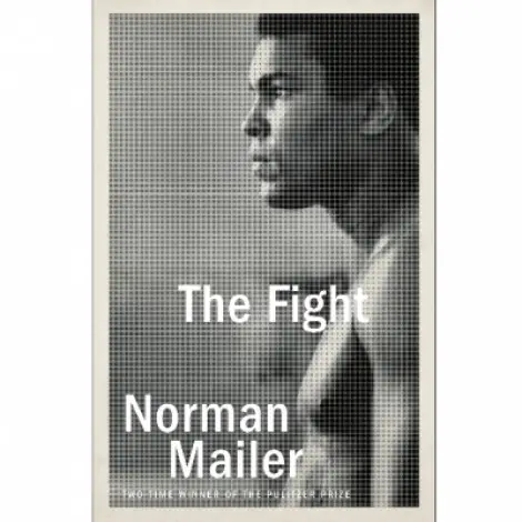 4. The Fight by Norman Mailer