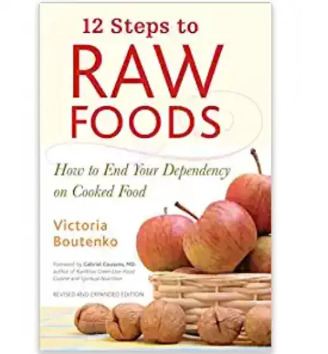 8. 12 Steps to Raw Foods