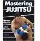 Mastering Jiu Jitsu