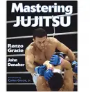 Mastering Jiu Jitsu fighting report