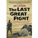  The Last Great Fight by Joe Layden